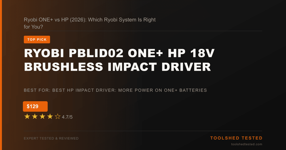 Ryobi ONE+ vs HP (2026): Which Ryobi System Is Right for You?